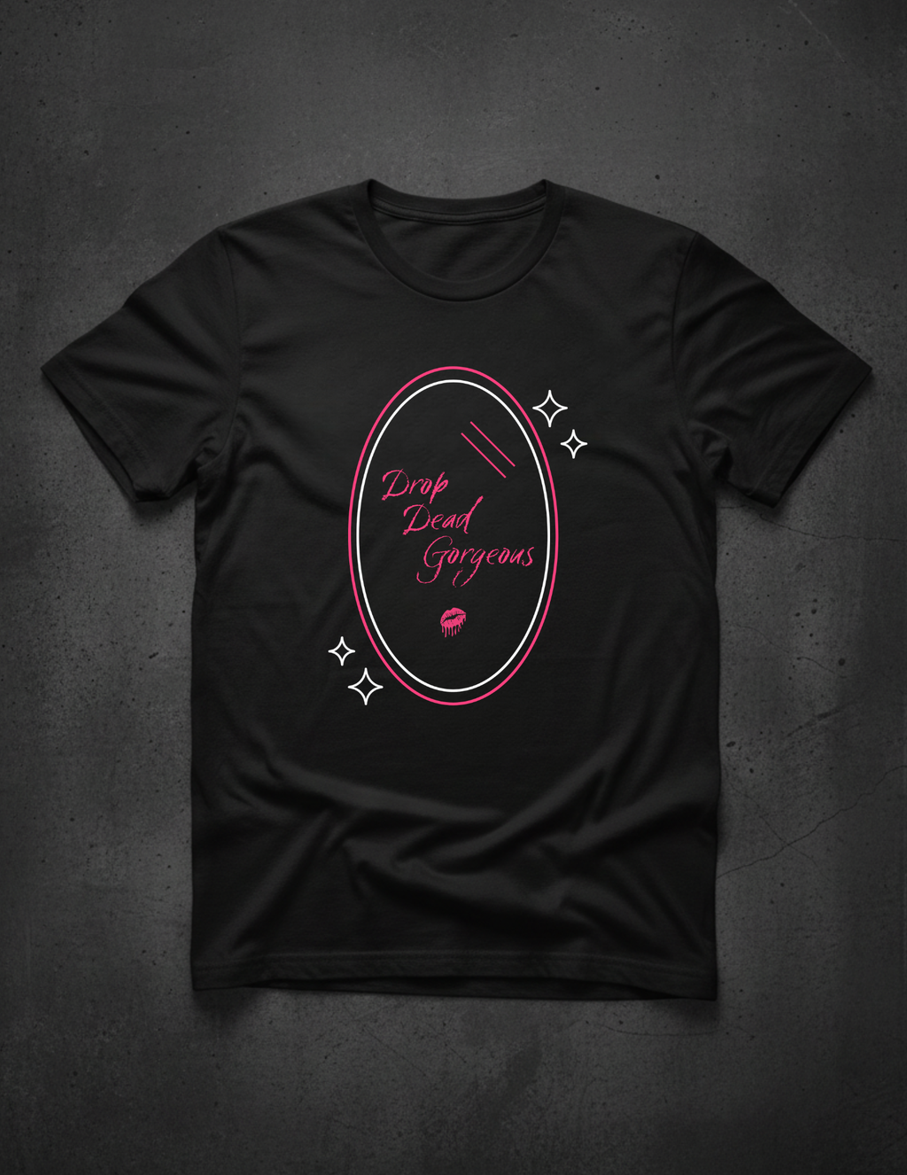 Drop Dead Gorgeous Tee