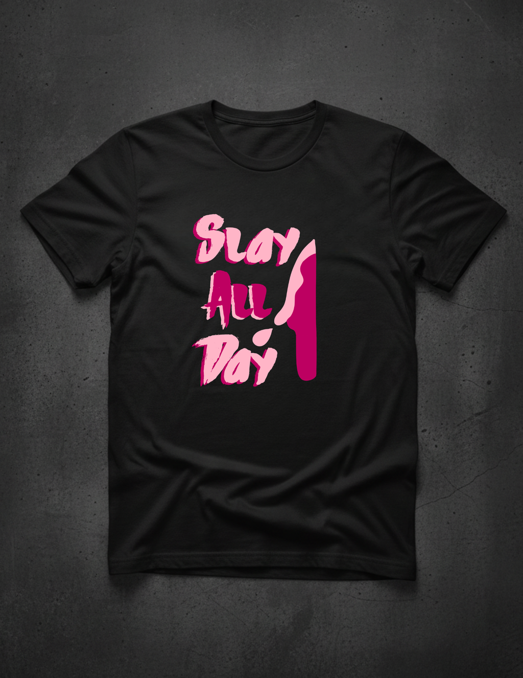 Slay All Day Tee