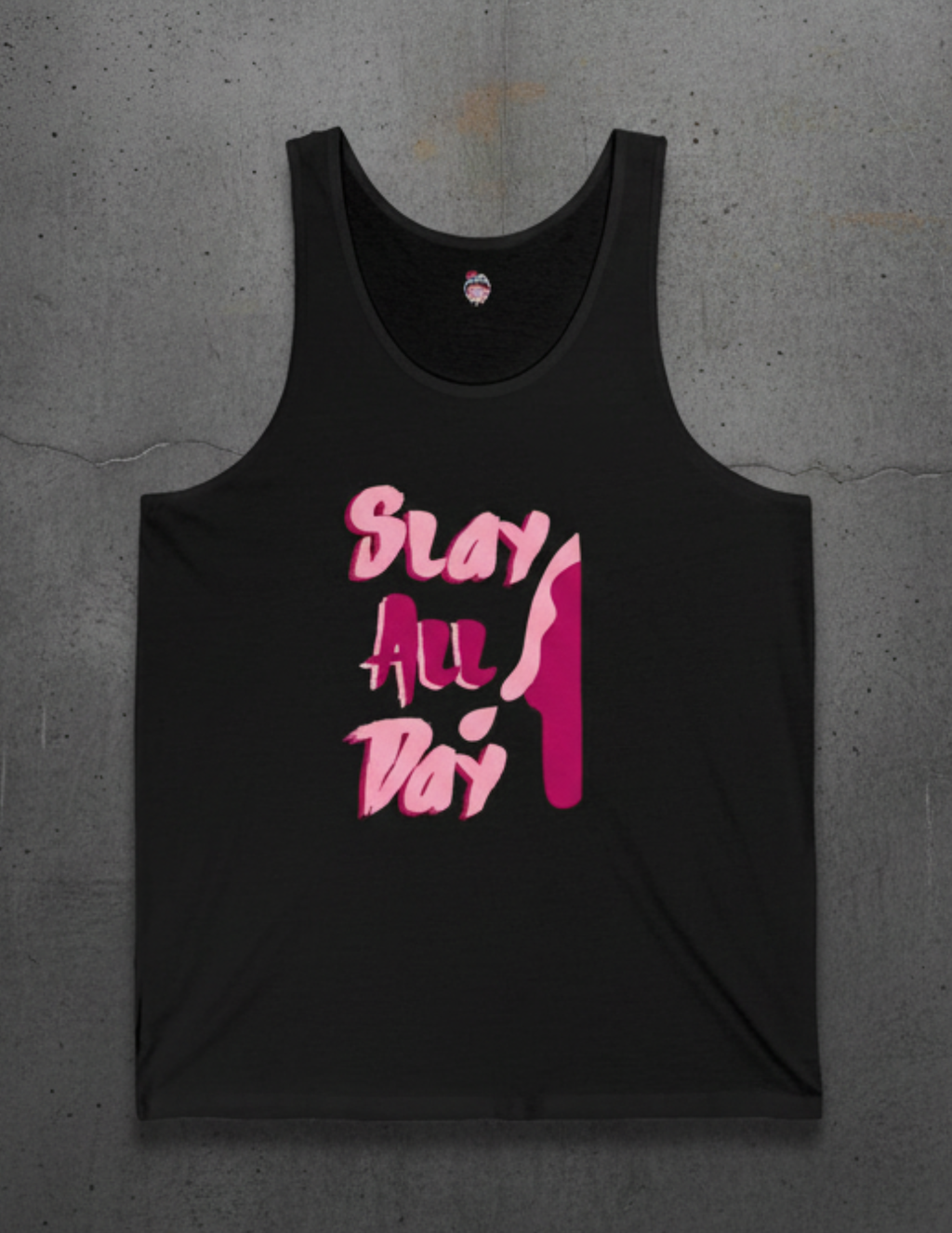 Slay All Day Tank