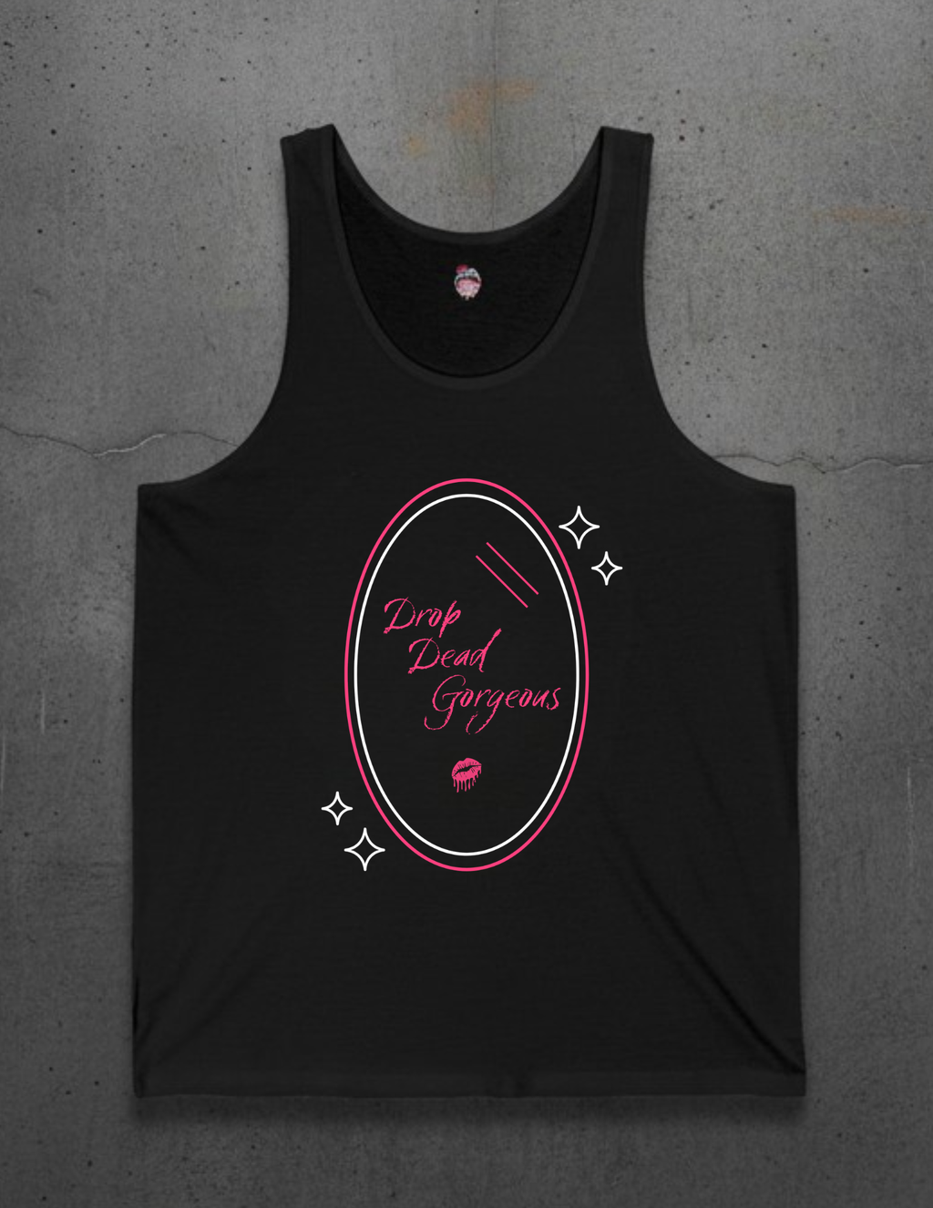 Drop Dead Gorgeous Tank