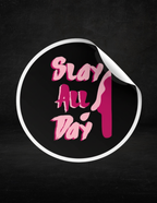 Slay All Day Sticker