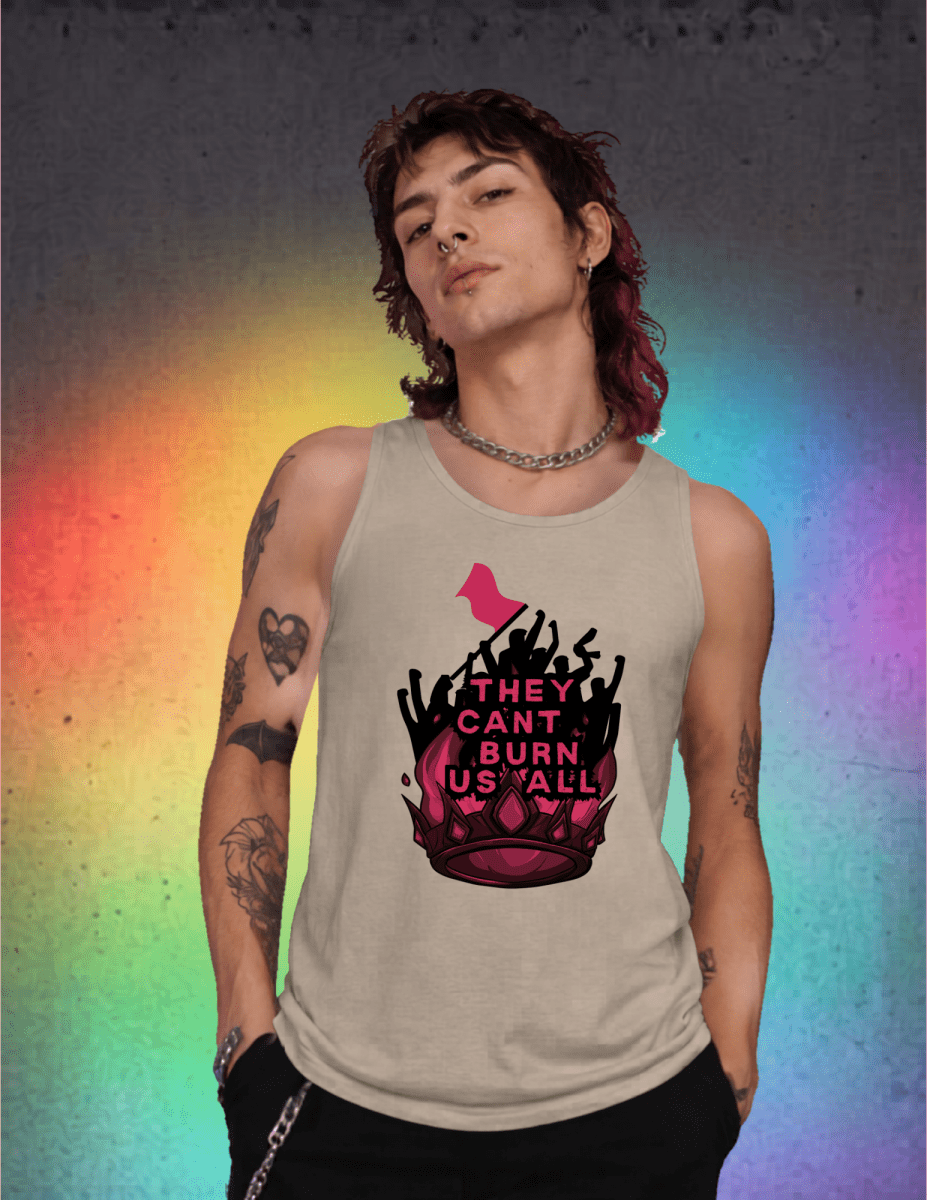 The They Can’t Burn Us All Tank - Scream KWeen