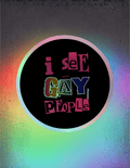 I See Gay People Premium Holographic Sticker - Scream KWeen