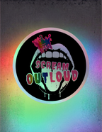Scream OUTLoud Premium Holographic sticker - Scream KWeen