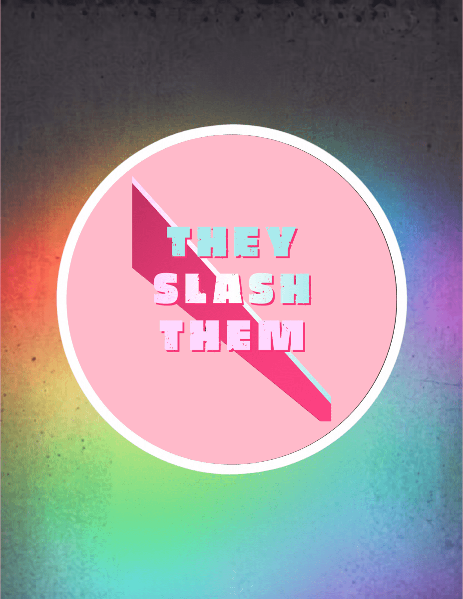 They Slash Them Satin Sticker - Scream KWeen