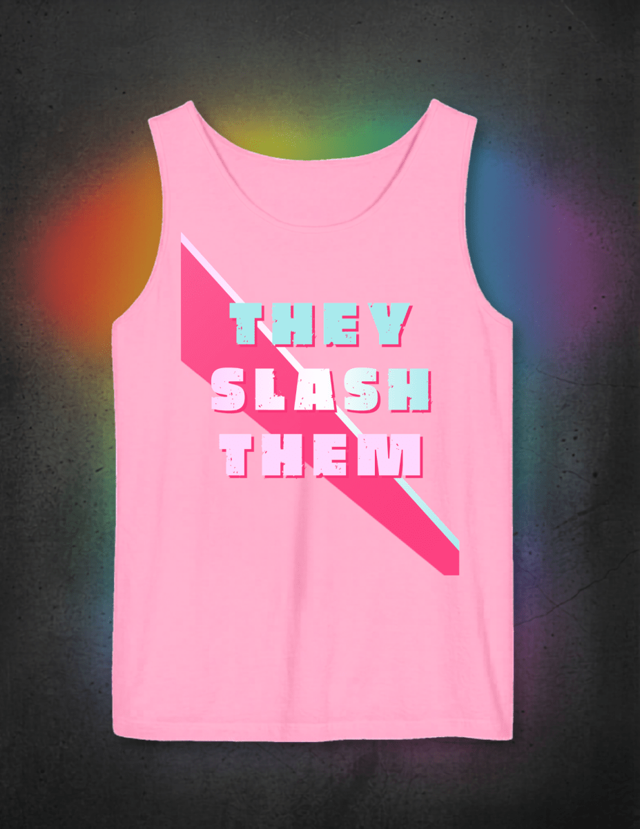 They Slash Them Tank - Scream KWeen