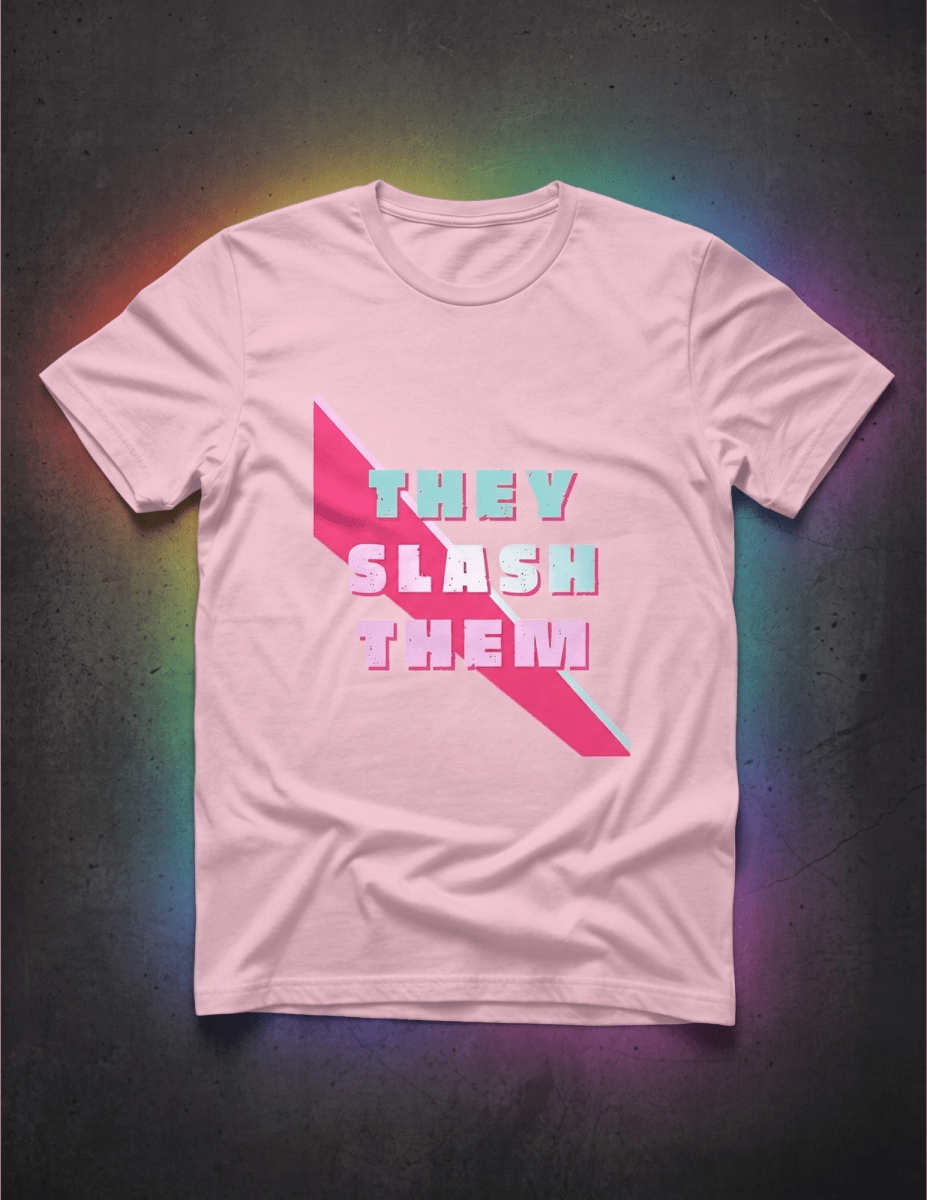 They Slash Them Tee - Scream KWeen