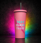 They Slash Them Tumbler - Scream KWeen